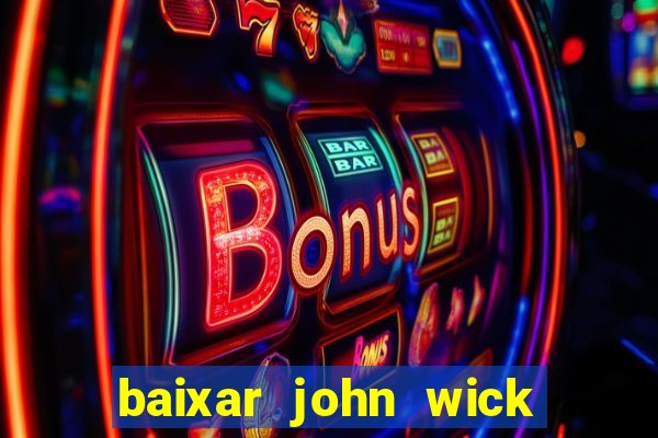 baixar john wick de volta ao jogo mega